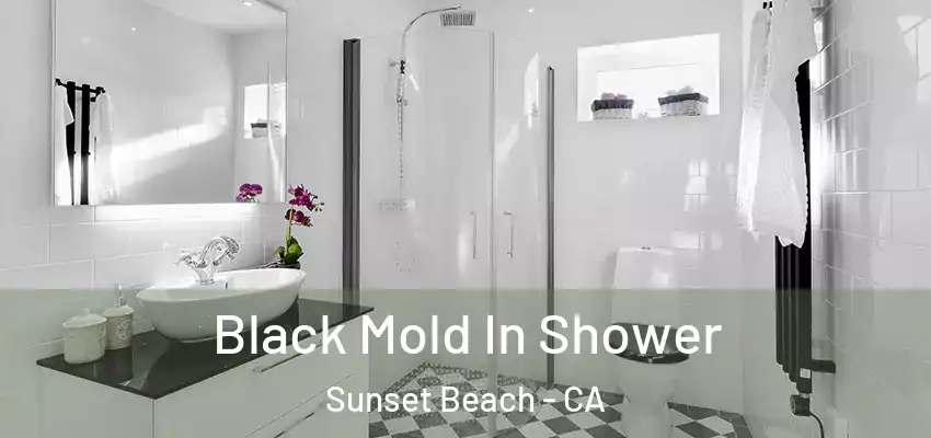  Black Mold In Shower Sunset Beach - CA